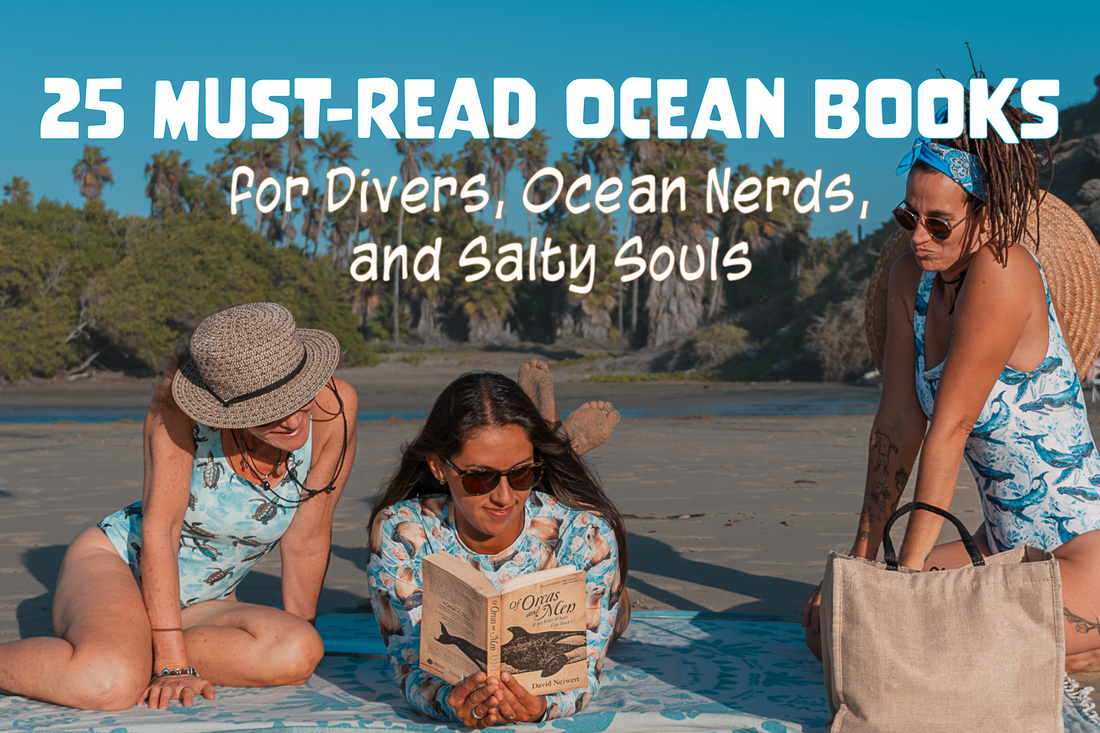 25 Must-Read Ocean Books for Divers, Ocean Nerds, and Salty Souls